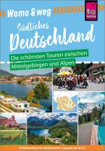 Cover-Bild Womo & weg: Südliches Deutschland – Die schönsten Touren zwischen Mittelgebirgen und Alpen