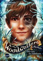 Cover-Bild Woodwalkers – Die Rückkehr (Staffel 2, Band 4). Der Club der Fabeltiere