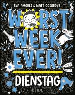 Cover-Bild Worst Week Ever – Dienstag