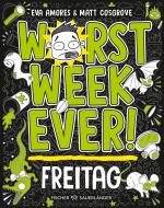 Cover-Bild Worst Week Ever – Freitag