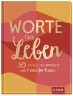 Cover-Bild Worte fürs Leben - 50 kluge Gedanken von Frauen für Frauen