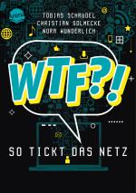 Cover-Bild WTF?! So tickt das Netz