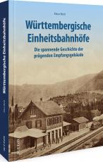 Cover-Bild Württembergische Einheitsbahnhöfe