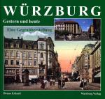 Cover-Bild Würzburg - Fotografien von gestern und heute