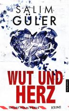 Cover-Bild Wut und Herz - Tatort Köln / Paris