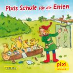 Cover-Bild WWS Pixi: Pixis Schule für die Enten