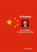 Cover-Bild Xi Jinping Der mächtigste Vorsitzende nach Mao Zedong
