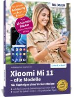 Cover-Bild Xiaomi Mi 11 - alle Modelle - Für Einsteiger ohne Vorkenntnisse