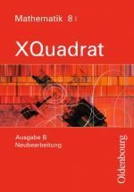Cover-Bild XQuadrat (Oldenbourg) - Ausgabe B - Bayern Neubearbeitung / Band 8 I - Schülerbuch