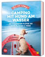 Cover-Bild Yes we camp! Camping mit Hund am Wasser