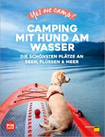 Cover-Bild Yes we camp! Camping mit Hund am Wasser