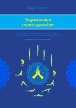 Cover-Bild Yogastunden kreativ gestalten