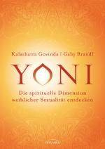 Cover-Bild Yoni - die spirituelle Dimension weiblicher Sexualität entdecken