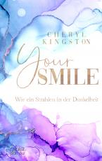 Cover-Bild Your Smile - Wie ein Strahlen in der Dunkelheit