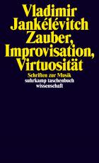 Cover-Bild Zauber, Improvisation, Virtuosität