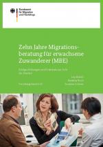 Cover-Bild Zehn Jahre Migrationsberatung für erwachsene Zuwanderer (MBE)