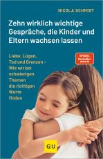Cover-Bild Zehn wirklich wichtige Gespräche, die Kinder und Eltern wachsen lassen