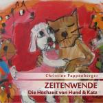 Cover-Bild Zeitenwende – Die Hochzeit von Hund und Katz