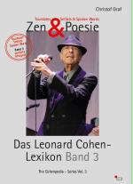 Cover-Bild Zen & Poesie - Das Leonard Cohen Lexikon Band 3, The Cohenpedia - Series Vol. 3