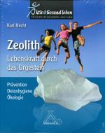 Cover-Bild Zeolith - Lebenskraft durch das Urgestein
