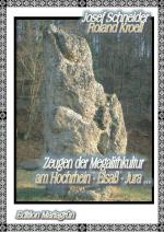 Cover-Bild Zeugen der Megalithkultur am Hochrhein- Elsaß - Jura