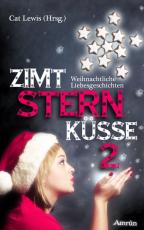 Cover-Bild Zimtsternküsse: Weihnachtliche Liebesgeschichten (Band 2)