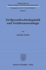 Cover-Bild Zivilprozeßrechtsdogmatik und Verfahrenssoziologie.