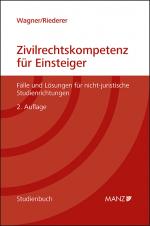 Cover-Bild Zivilrechtskompetenz für Einsteiger Fälle und Lösungen für nicht-juristische Studienrichtungen