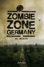 Cover-Bild Zombie Zone Germany: Die Anthologie
