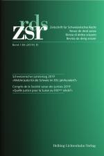 Cover-Bild ZSR Band 138 (2019) II - Schweizerischer Juristentag 2019 Congrès de la Société suisse des Juristes