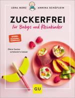 Cover-Bild Zuckerfrei für Babys und Kleinkinder