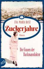 Cover-Bild Zuckerjahre – Die Frauen der Backmanufaktur
