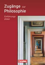 Cover-Bild Zugänge zur Philosophie - Ausgabe 2010 - Einführungsphase