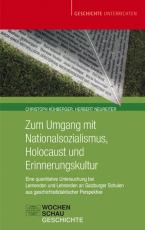 Cover-Bild Zum Umgang mit Nationalsozialismus, Holocaust und Erinnerungskultur