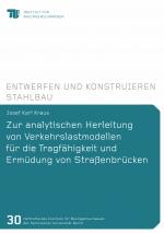 Cover-Bild Zur analytischen Herleitung von Verkehrslastmodellen für die Tragfähigkeit und Ermüdung von Straßenbrücken
