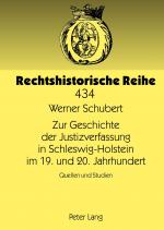 Cover-Bild Zur Geschichte der Justizverfassung in Schleswig-Holstein im 19. und 20. Jahrhundert