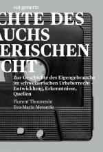 Cover-Bild Zur Geschichte des Eigengebrauchs im schweizerischen Urheberrecht