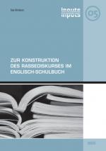 Cover-Bild Zur Konstruktion des Rassediskurses im Englisch-Schulbuch
