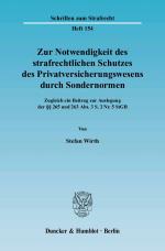 Cover-Bild Zur Notwendigkeit des strafrechtlichen Schutzes des Privatversicherungswesens durch Sondernormen.