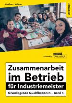 Cover-Bild Zusammenarbeit im Betrieb für Industriemeister - Grundlegende Qualifikationen - Band 4