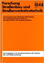 Cover-Bild Zusammenhang der elastischen Rückstellung von zurückgewonnenem PmB und den Eigenschaften des Asphaltmischgutes