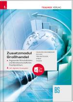 Cover-Bild Zusatzmodul Großhandel - Angewandte Wirtschaftslehre und Betriebswirtschaftliches Projektpraktikum