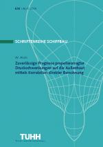 Cover-Bild Zuverlässige Prognose propellererregter Druckschwankungen auf die Außenhaut mittels Korrelation direkter Berechnung