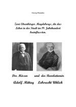 Cover-Bild Zwei Ehrenbürger Magdeburgs, die das Leben in der Stadt im 19.Jahrhundert beeinflussten