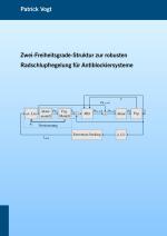 Cover-Bild Zwei-Freiheitsgrade-Struktur zur robusten Radschlupfregelung für Antiblockiersysteme