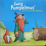 Cover-Bild Zwerg Pumpelmus und die verschwundene Holzhackaxt