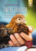 Cover-Bild Zwerghühner in meinem Garten