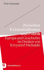Cover-Bild Zwischen Existentialismus und Politik