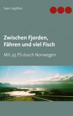 Cover-Bild Zwischen Fjorden, Fähren und viel Fisch