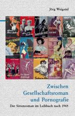 Cover-Bild Zwischen Gesellschaftsroman und Pornografie
